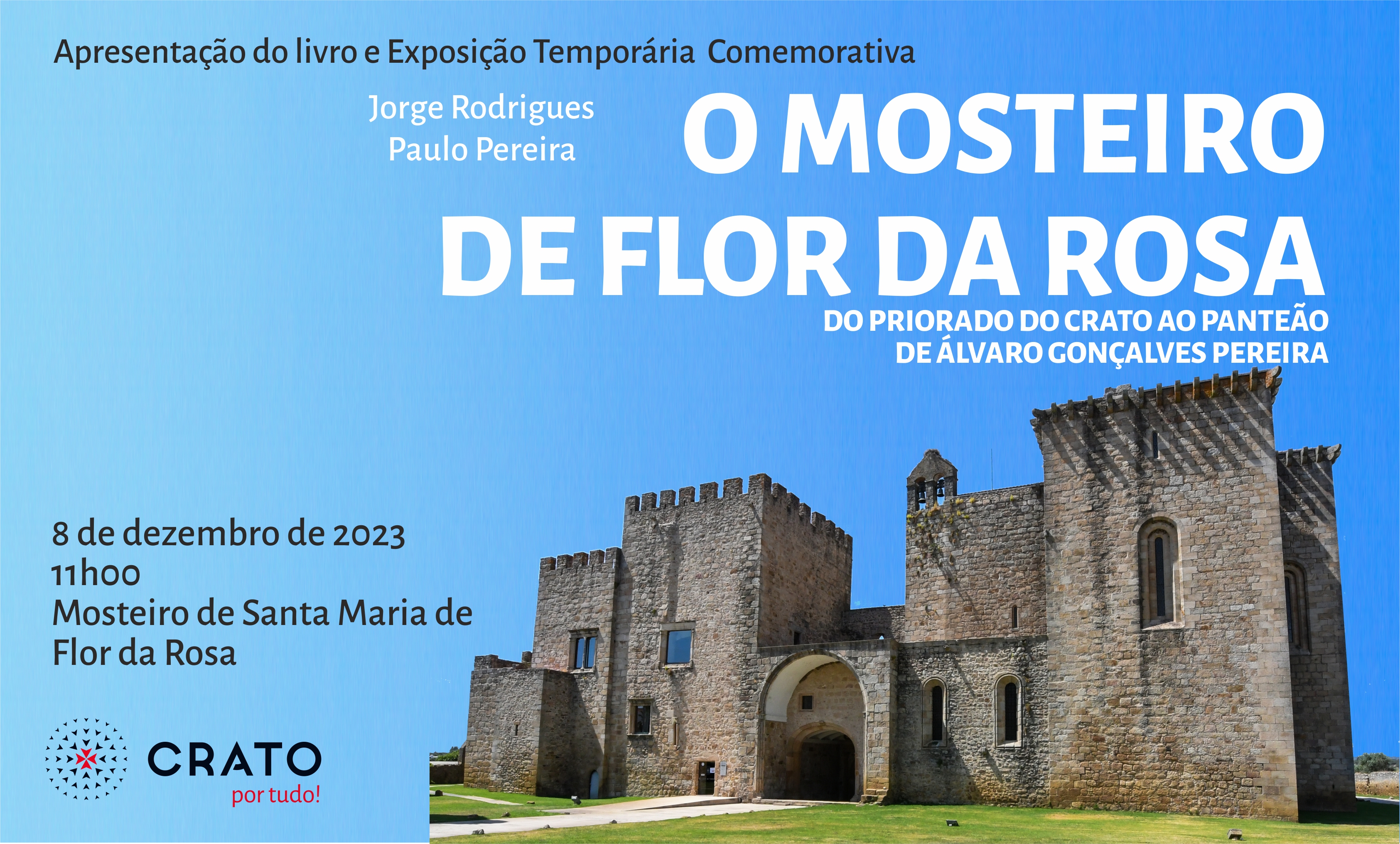 Apresentação do livro “O Mosteiro de Flor da Rosa, do Priorado do Crato ao Panteão de Álvaro Gonçalves Pereira”